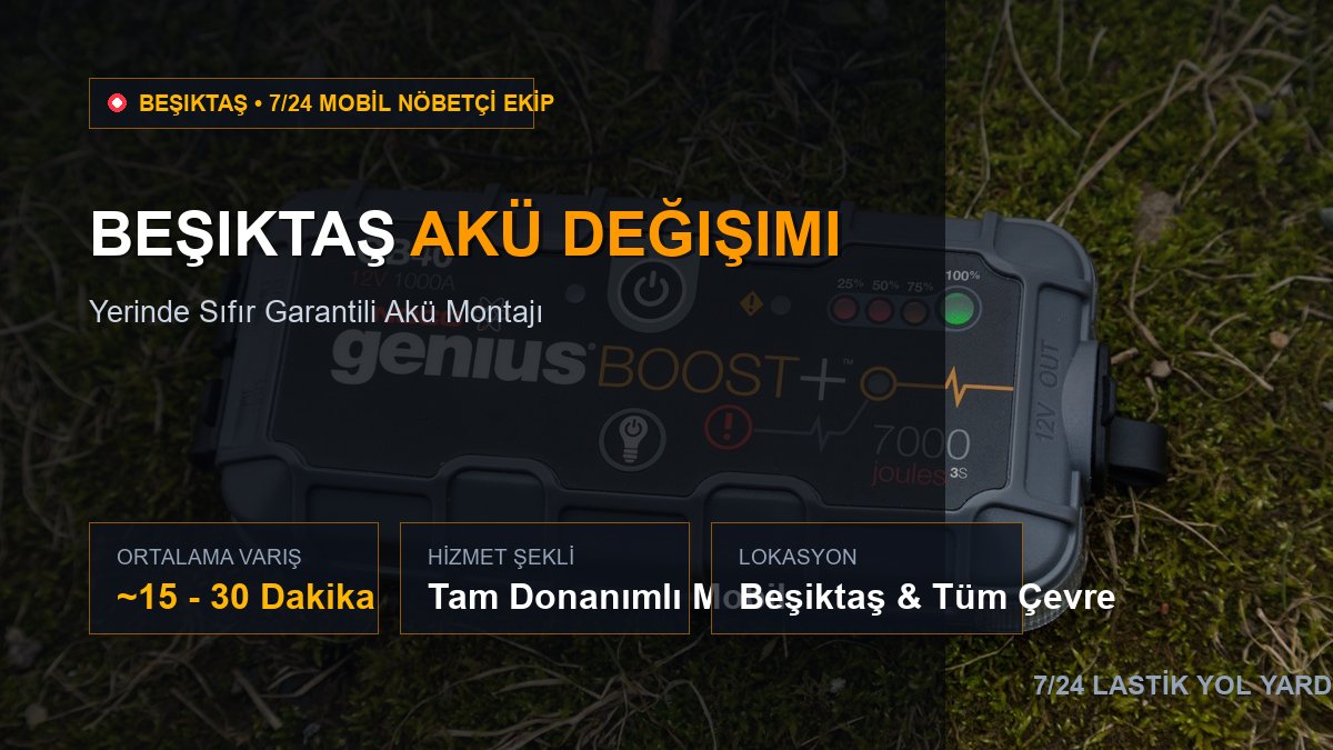 Beşiktaş Akü Değişimi — 7/24 Acil Mobil Hizmet