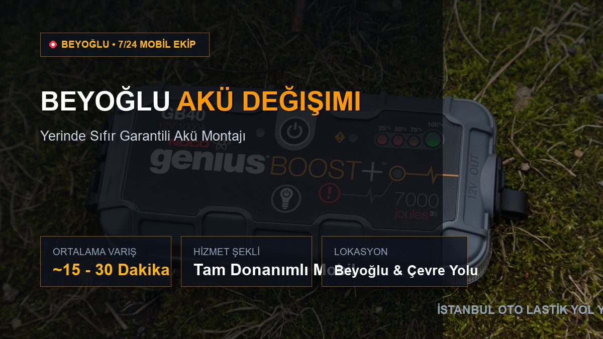 Beyoğlu Akü Değişimi — 7/24 Acil Mobil Hizmet