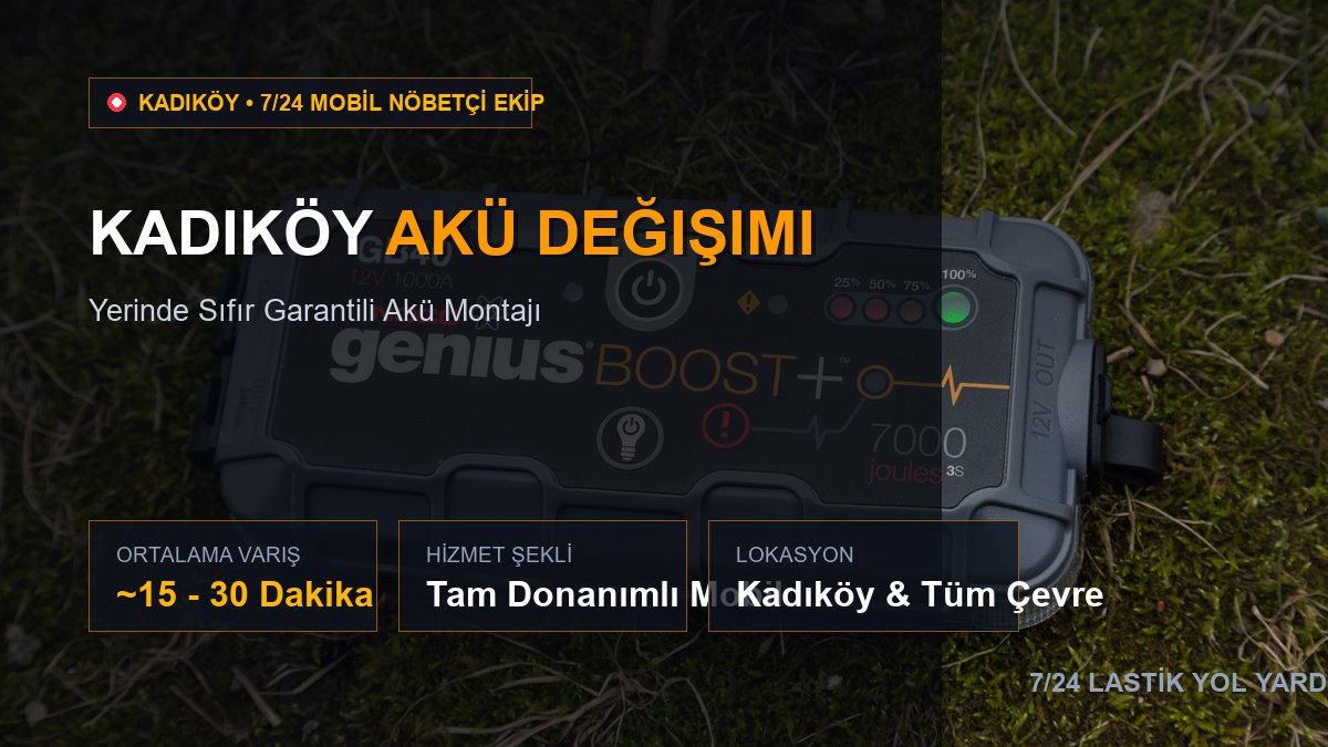 Kadıköy Akü Değişimi — 7/24 Acil Mobil Hizmet