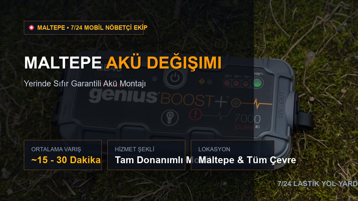 Maltepe Akü Değişimi — 7/24 Acil Mobil Hizmet