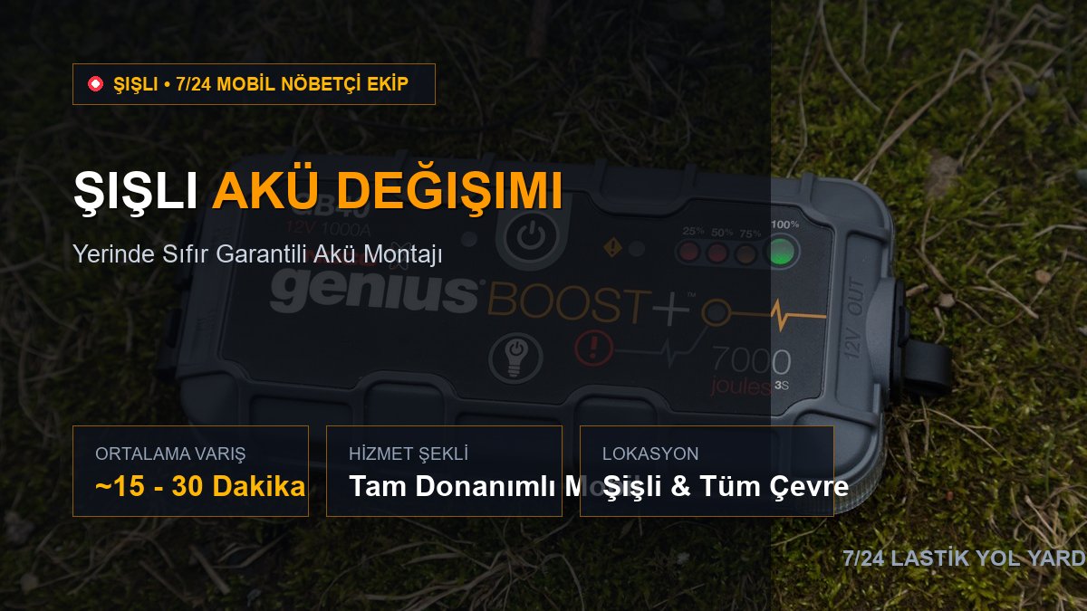 Şişli Akü Değişimi — 7/24 Acil Mobil Hizmet