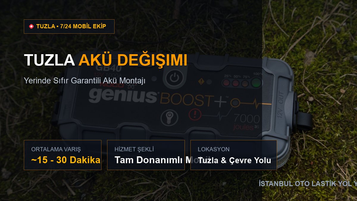 Tuzla Akü Değişimi — 7/24 Acil Mobil Hizmet