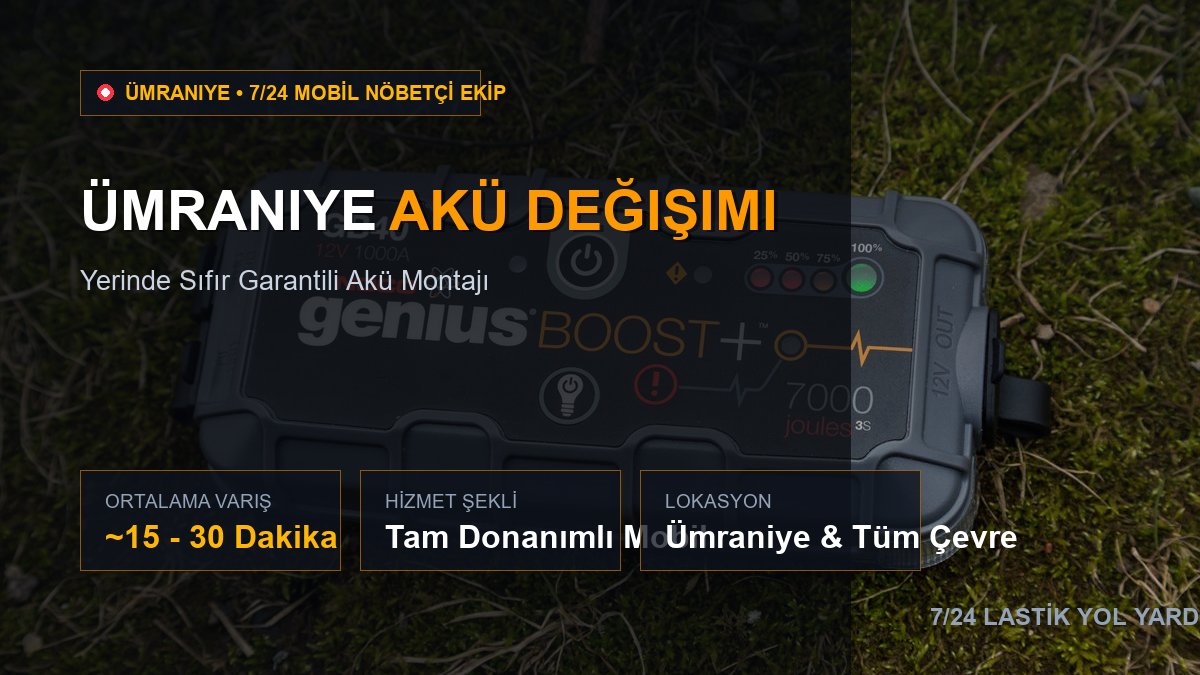Ümraniye Akü Değişimi — 7/24 Acil Mobil Hizmet