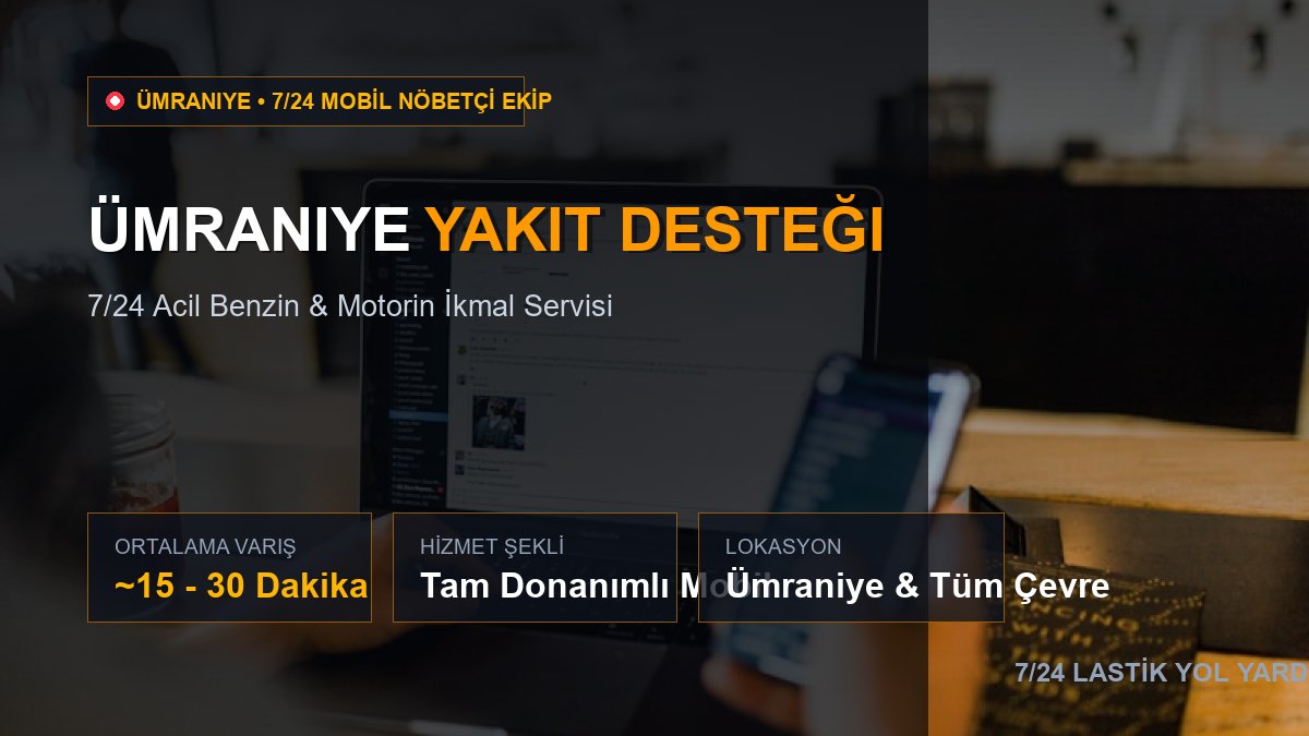 Ümraniye Yakıt Desteği — 7/24 Acil Mobil Hizmet